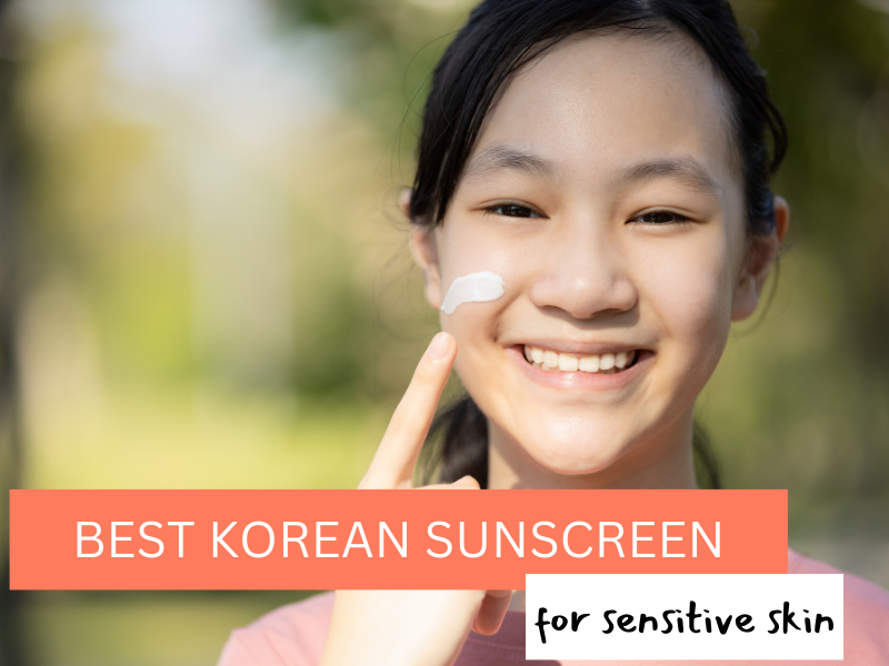 best korean sunscreen for sensitive skin